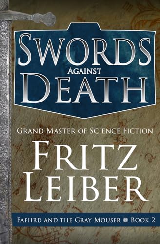 9781497699939: Swords Against Death: 2 (The Adventures of Fafhrd and the Gray Mouser, 2)