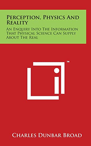 9781497849754: Perception, Physics And Reality: An Enquiry Into The Information That Physical Science Can Supply About The Real