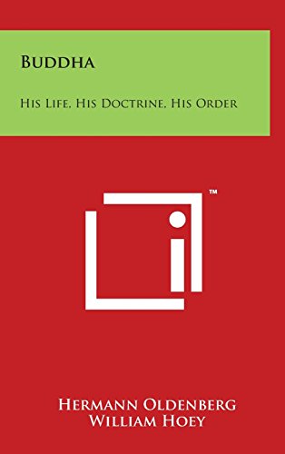 9781497891166: Buddha: His Life, His Doctrine, His Order