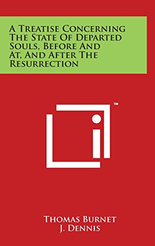 9781497895522: A Treatise Concerning The State Of Departed Souls, Before And At, And After The Resurrection