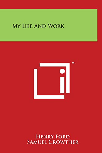 Stock image for My Life And Work for sale by Lucky's Textbooks