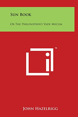 Imagen de archivo de Sun Book: Or the Philosopher's Vade Mecum a la venta por Lucky's Textbooks