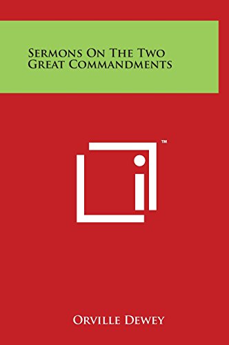 Sermons on the Two Great Commandments (Hardback) - Orville Dewey