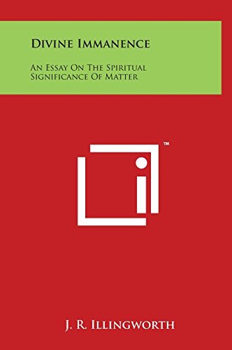 9781497905917: Divine Immanence: An Essay on the Spiritual Significance of Matter