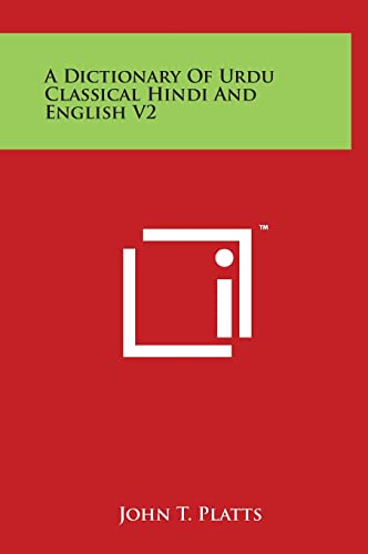 Beispielbild fr A Dictionary Of Urdu Classical Hindi And English V2 zum Verkauf von Lucky's Textbooks