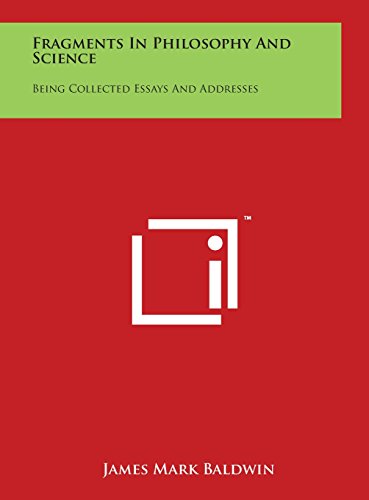 9781497912243: Fragments In Philosophy And Science: Being Collected Essays And Addresses