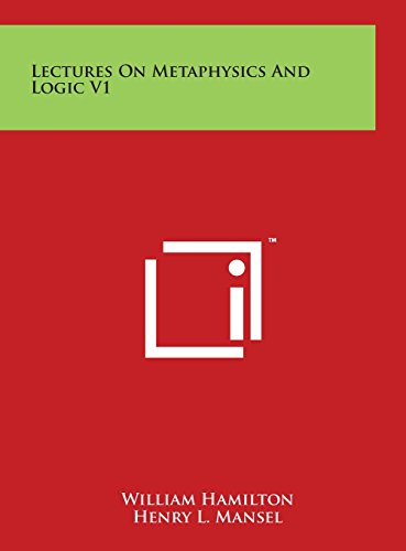 9781497918047: Lectures on Metaphysics and Logic V1