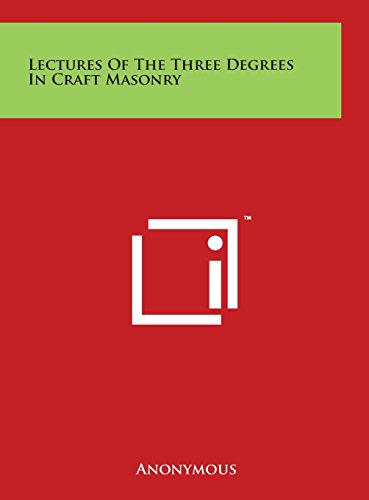 9781497919280: Lectures of the Three Degrees in Craft Masonry