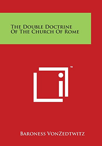 Beispielbild fr The Double Doctrine of the Church of Rome zum Verkauf von PBShop.store US