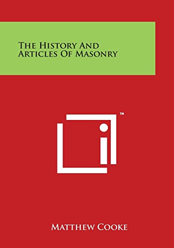 Imagen de archivo de The History and Articles of Masonry a la venta por Lucky's Textbooks