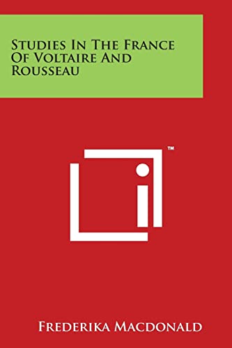 Stock image for Studies In The France Of Voltaire And Rousseau for sale by Lucky's Textbooks