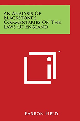 9781498016964: An Analysis Of Blackstone's Commentaries On The Laws Of England