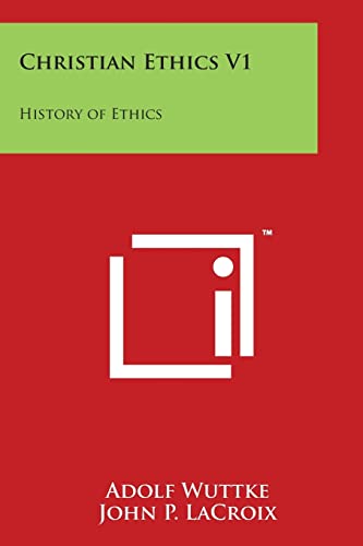 9781498063326: Christian Ethics V1: History of Ethics