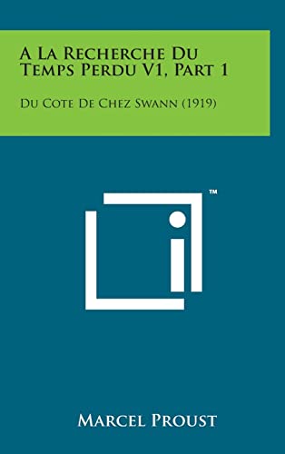 9781498136037: a la Recherche Du Temps Perdu V1, Part 1: Du Cote de Chez Swann (1919)