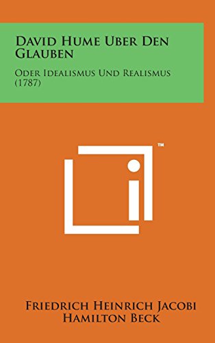 9781498142311: David Hume Uber Den Glauben: Oder Idealismus Und Realismus (1787) (German Edition)