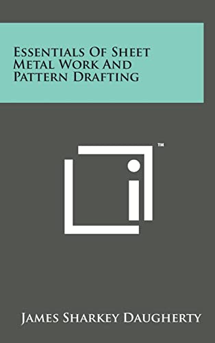 9781498144360: Essentials of Sheet Metal Work and Pattern Drafting