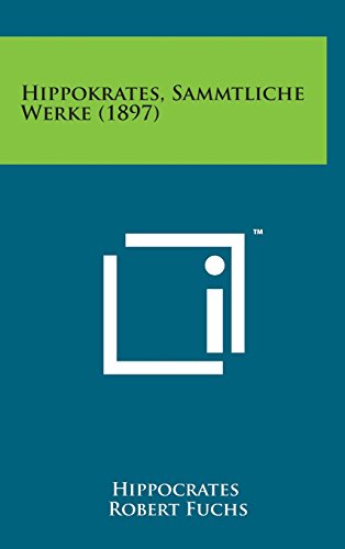 9781498147187: Hippokrates, Sammtliche Werke (1897)