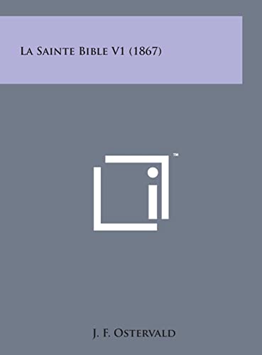 9781498150521: La Sainte Bible V1 (1867)