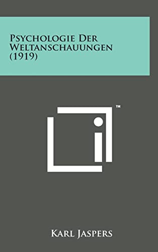 Imagen de archivo de Psychologie Der Weltanschauungen (1919) (German Edition) a la venta por Lucky's Textbooks