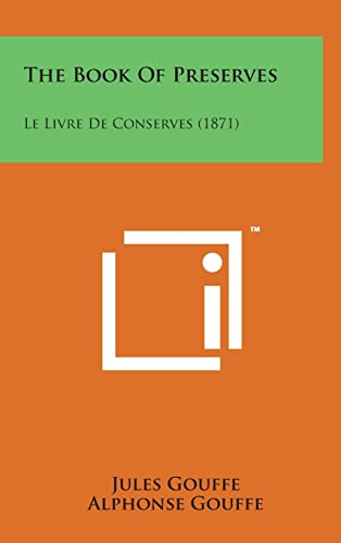 9781498160612: The Book of Preserves: Le Livre de Conserves (1871)