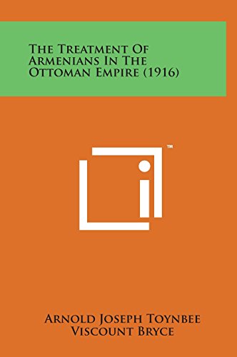 9781498171762: Treatment of Armenians in the Ottoman Empire (1916)