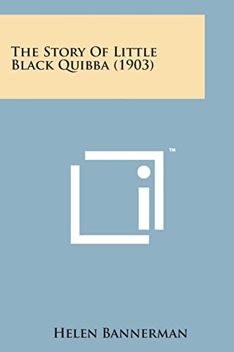 Stock image for The Story of Little Black Quibba (1903) for sale by Lucky's Textbooks