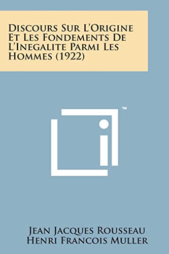 Beispielbild fr Discours Sur L'Origine Et Les Fondements de L'Inegalite Parmi Les Hommes (1922) (French Edition) zum Verkauf von Lucky's Textbooks