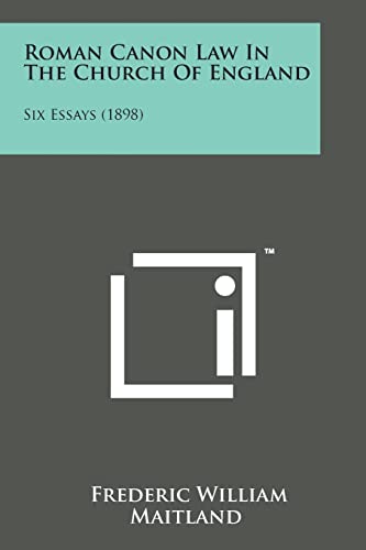 Beispielbild fr Roman Canon Law in the Church of England: Six Essays (1898) zum Verkauf von Lucky's Textbooks