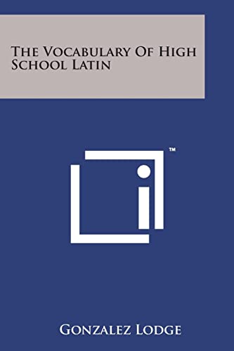 Stock image for The Vocabulary of High School Latin for sale by Lucky's Textbooks