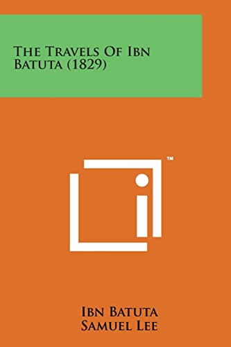 Stock image for The Travels of Ibn Batuta (1829) for sale by Lucky's Textbooks