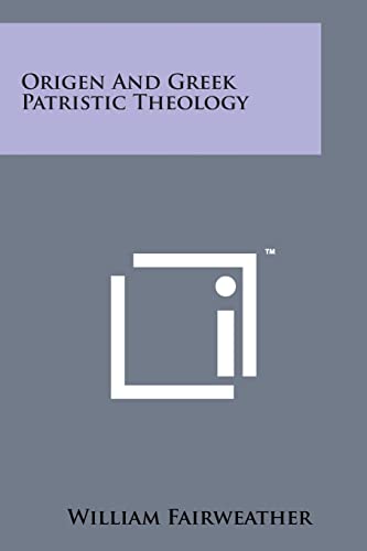 9781498195379: Origen and Greek Patristic Theology