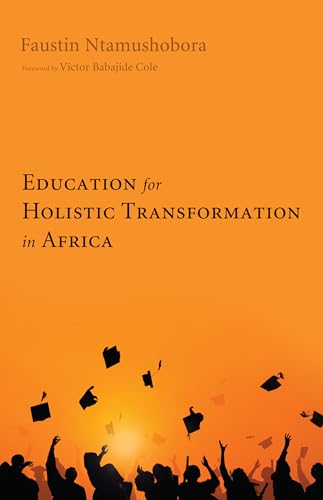 Beispielbild fr Education for Holistic Transformation in Africa zum Verkauf von Chiron Media