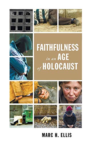Beispielbild fr Faithfulness in an Age of Holocaust zum Verkauf von Windows Booksellers
