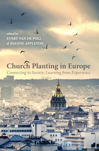 Stock image for Church Planting in Europe: Connecting to Society, Learning from Experience for sale by Lakeside Books