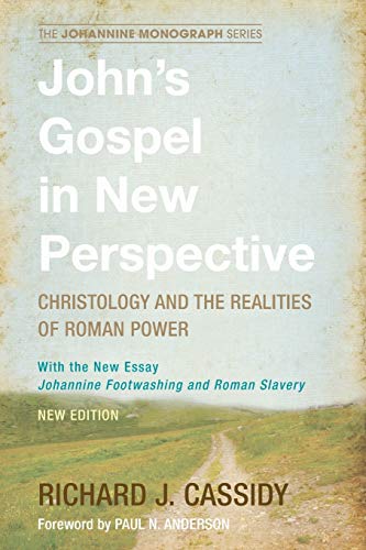 Beispielbild fr John's Gospel in New Perspective : Christology and the Realities of Roman Power zum Verkauf von Better World Books
