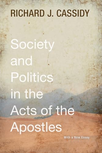 Beispielbild fr Society and Politics in the Acts of the Apostles zum Verkauf von Windows Booksellers