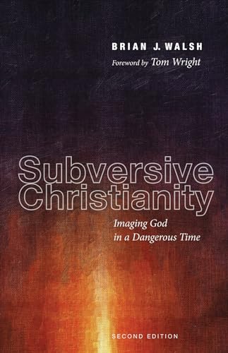 Beispielbild fr Subversive Christianity, Second Edition: Imaging God in a Dangerous Time zum Verkauf von HPB-Red