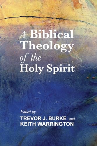 Stock image for A Biblical Theology of the Holy Spirit for sale by Lakeside Books