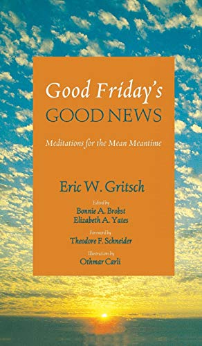Beispielbild fr Good Friday's Good News zum Verkauf von Lakeside Books