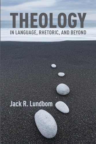 Beispielbild fr Theology in Language, Rhetoric, and Beyond zum Verkauf von Lakeside Books