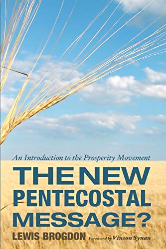 9781498205894: The New Pentecostal Message?: An Introduction to the Prosperity Movement