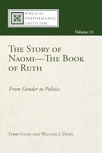 Stock image for The Story of Naomi--The Book of Ruth : From Gender to Politics for sale by Better World Books