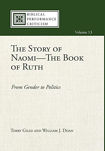 Stock image for The Story of Naomi-The Book of Ruth (Biblical Performance Criticism) for sale by HPB-Red