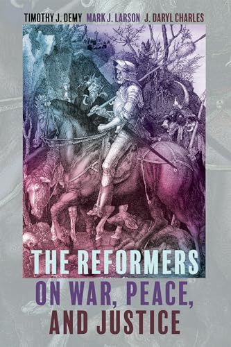 Stock image for The Reformers on War, Peace, and Justice for sale by Big River Books