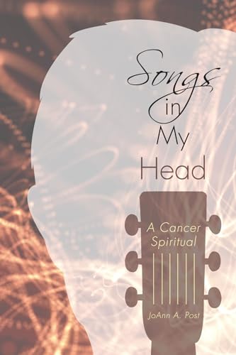 Stock image for Songs in My Head: A Cancer Spiritual for sale by Chiron Media