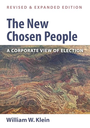 The New Chosen People, Revised and Expanded Edition - William W. Klein