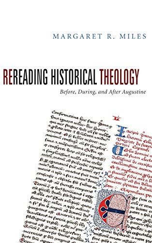 9781498210577: Rereading Historical Theology: Before, During, and After Augustine
