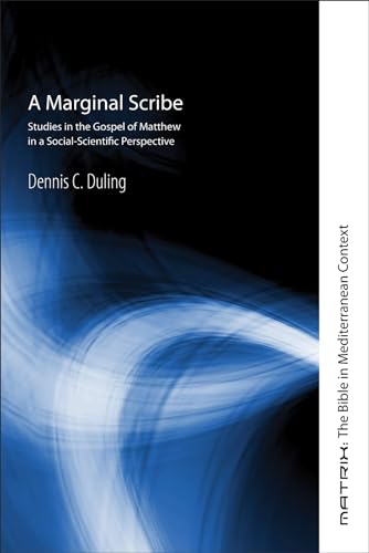 9781498211918: A Marginal Scribe (Matrix: The Bible in Mediterranean Context)