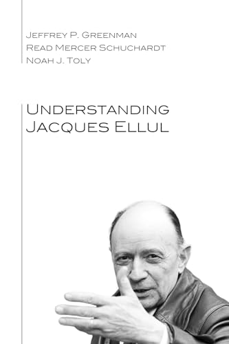 Beispielbild fr Understanding Jacques Ellul zum Verkauf von Lucky's Textbooks