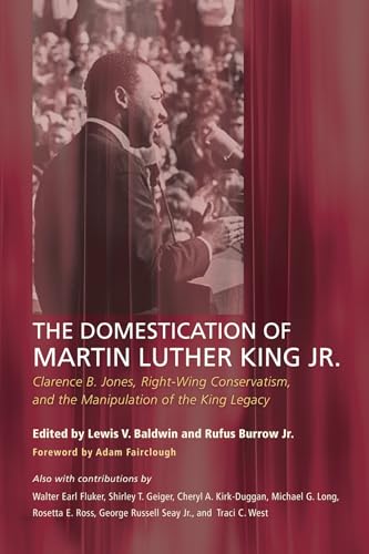 Imagen de archivo de The Domestication of Martin Luther King Jr. a la venta por Lucky's Textbooks